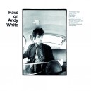 Rave on Andy White (2018) Vinyl reissue + Digital Download